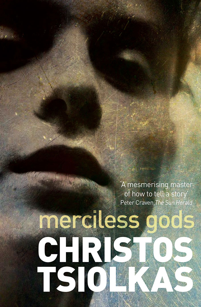 Merciless Gods by Christos Tsiolkas - November 2014